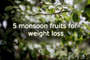 wellhealthorganic.com:weight-loss-in-monsoon-these-5-monsoon-fruits-can-help-you-lose-weight