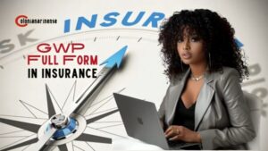 GWP Full Form in Insurance