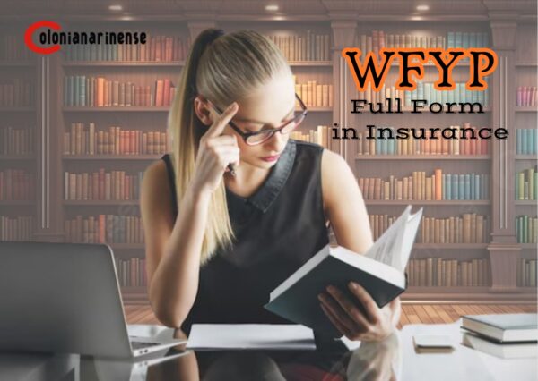 WFYP Full Form in Insurance